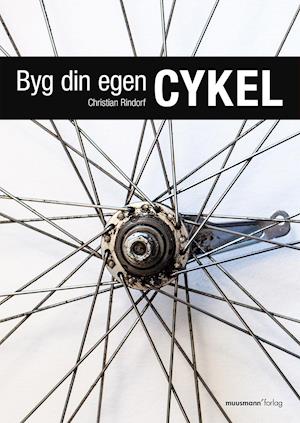 Byg din egen cykel-Christian Rindorf-Bog