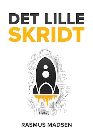 Det lille skridt - den praktiske iværksætterbog-Rasmus Madsen-E-bog