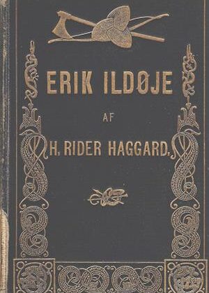 Erik Ildøje-Henry Rider Haggard-E-bog