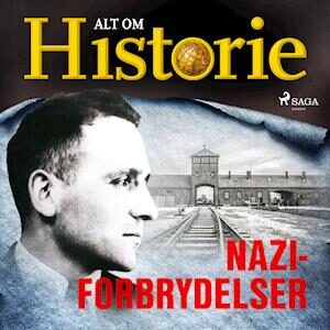 Naziforbrydelser-Alt Om Historie-Lydbog