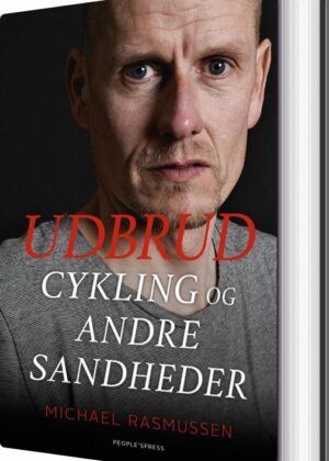 Udbrud - Cykling Og Andre Sandheder - Michael Rasmussen - Bog
